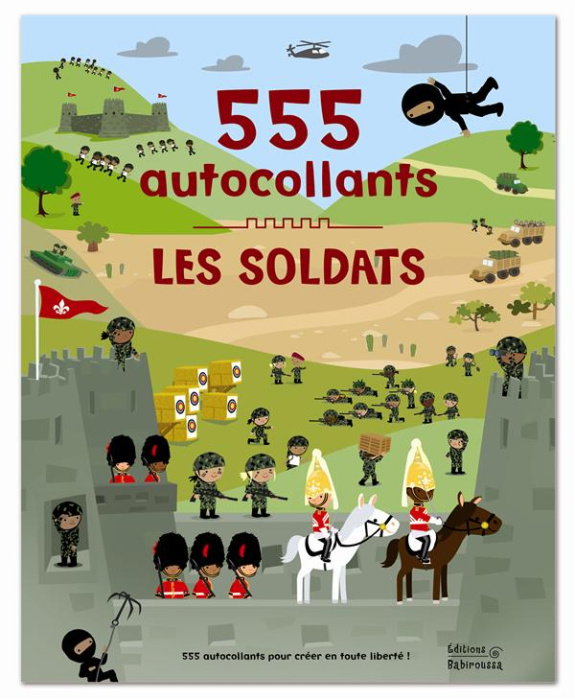 Emprunter Les soldats. 555 autocollants livre