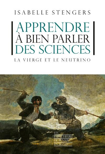 Emprunter Apprendre à bien parler des sciences. La Vierge et le neutrino livre