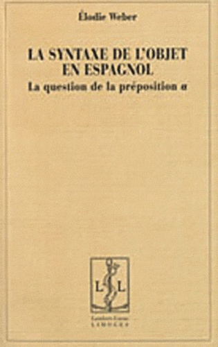 Emprunter La syntaxe de l'objet en espagnol. La question de la préposition a livre