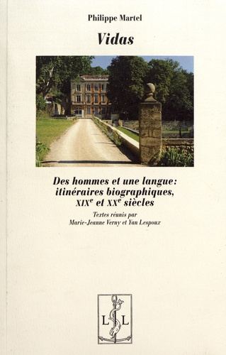 Emprunter Vidas. Des hommes et une langue : itinéraires biographiques, XIXe et XXe siècles livre