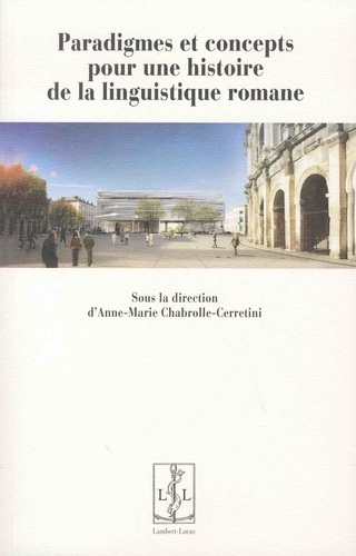 Emprunter Paradigmes et concepts pour une histoire de la linguistique romane. Actes du colloque de l'ATILF/CNR livre