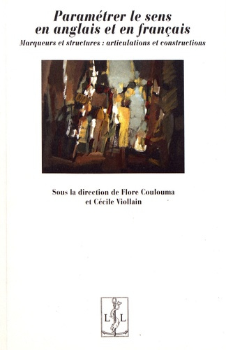 Emprunter Paramétrer le sens en anglais et en français. Marqueurs et structures : articulations et constructio livre