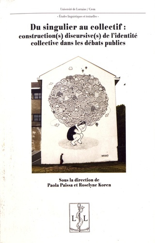 Emprunter Du singulier au collectif : construction(s) discursive(s) de l'identité collective dans les débats p livre
