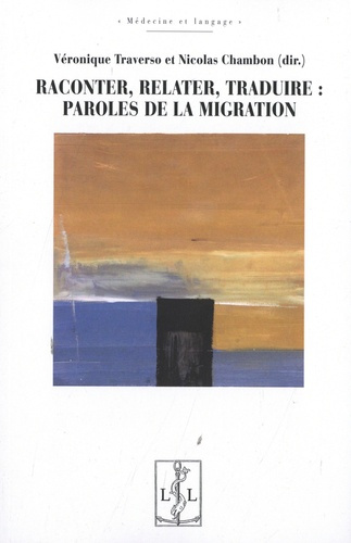 Emprunter Raconter, relater, traduire : paroles de la migration livre