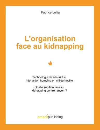 Emprunter L'organisation face au kidnapping livre