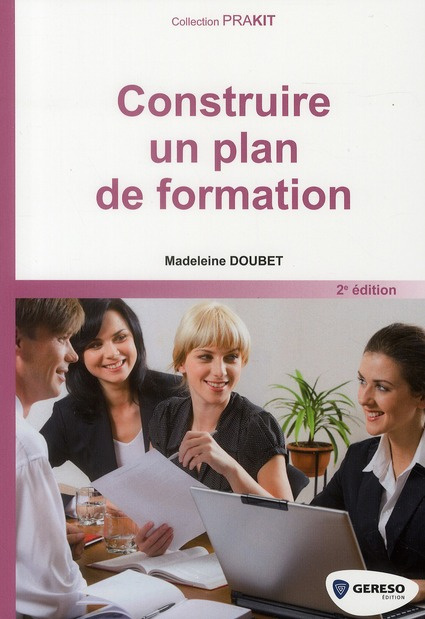 Emprunter Construire un plan de formation. 2e édition livre