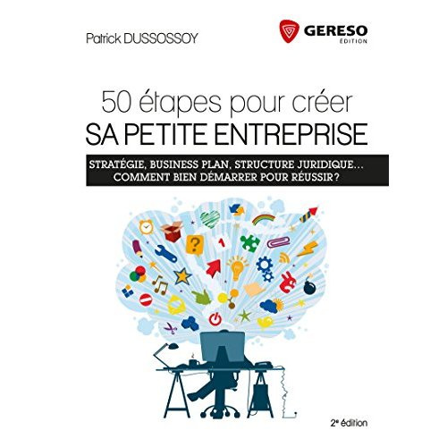 Emprunter 50 étapes pour créer sa petite entreprise. 2e édition livre