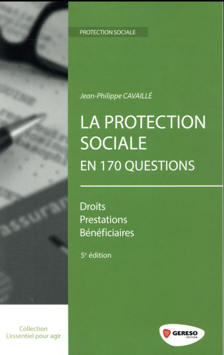 Emprunter LA PROTECTION SOCIALE EN 170 QUESTIONS - DROITS PRESTATIONS BENEFICIAIRES livre