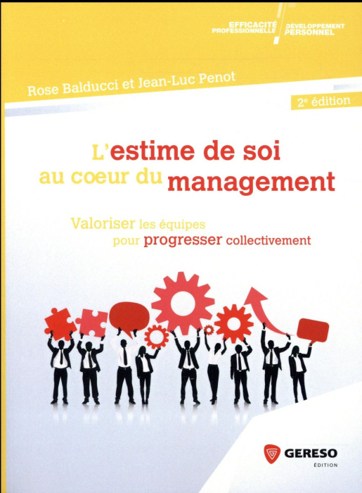 Emprunter L'estime de soi au coeur du management / Valoriser les équipes pour progresser collectivement livre