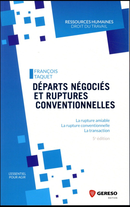 Emprunter Départs negociés et ruptures conventionnelles. La rupture amiable, la rupture conventionnelle, la tr livre