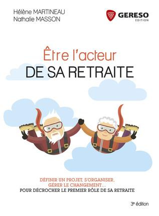 Emprunter Etre l'acteur de sa retraite / Définir un projet, s'organiser, gérer le changement... pour décrocher livre