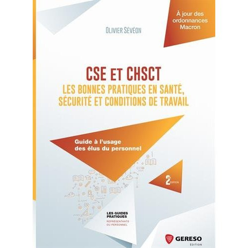 Emprunter CSE et CHSCT : les bonnes pratiques en santé, sécurité et conditions de travail. Guide à l'usage des livre