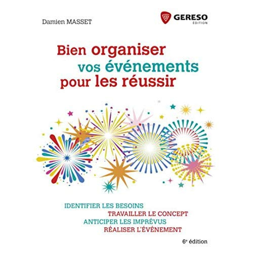 Emprunter Bien organiser vos événements pour les réussir. Identifier les besoins, travailler le concept, antic livre
