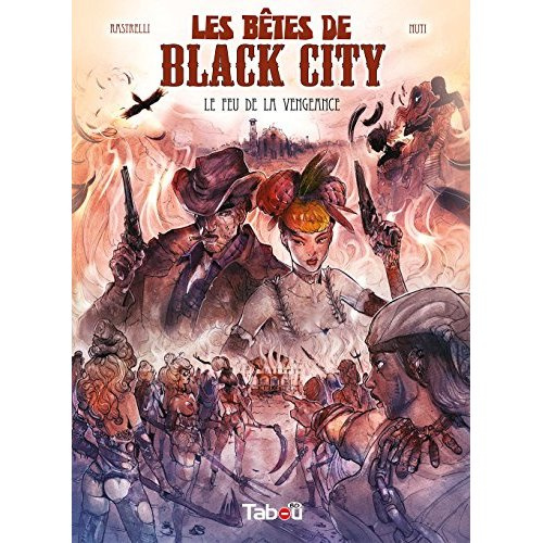 Emprunter Les bêtes de Black City Tome 3 : Le feu de la vengeance livre