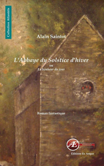 Emprunter L ABBAYE DU SOLSTICE D HIVER OU LE BONHEUR DU JOUR livre