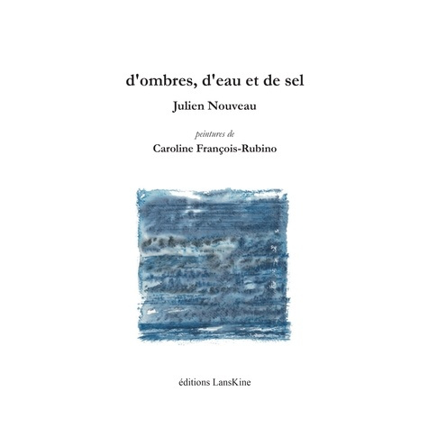 Emprunter D'ombres, d'eau et de sel livre