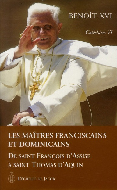 Emprunter Catéchèses Tome 6 : Les maîtres Franciscains et Dominicains. De Saint François d'Assise à Saint Thom livre