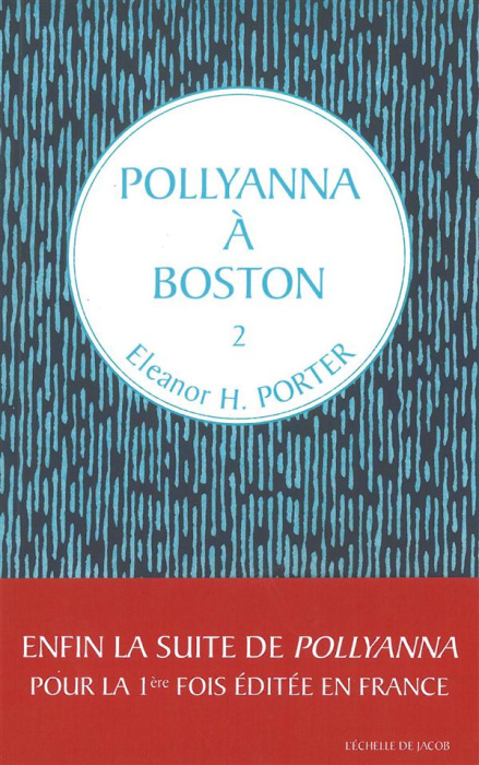 Emprunter Pollyanna Tome 2 : Pollyanna à Boston livre