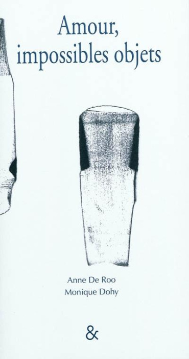 Emprunter Amour, impossibles objets livre