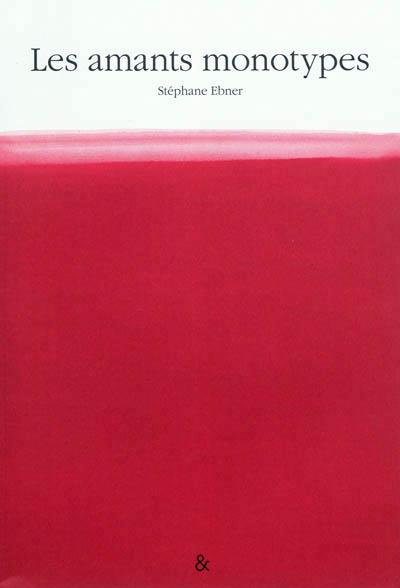 Emprunter Les amants monotypes livre