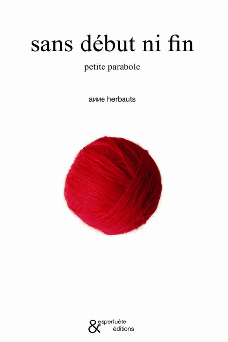 Emprunter Sans début ni fin. Petite parabole livre