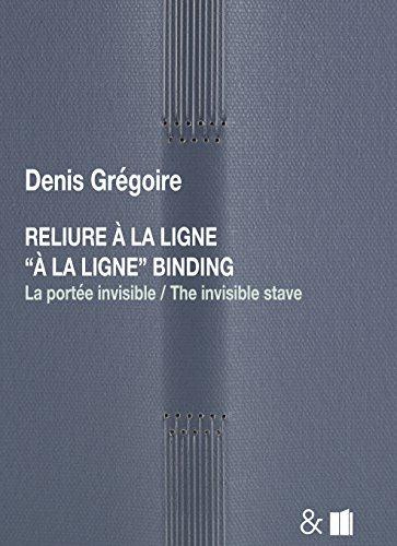 Emprunter Reliure à la ligne. La portée invisible, Edition bilingue français-anglais livre