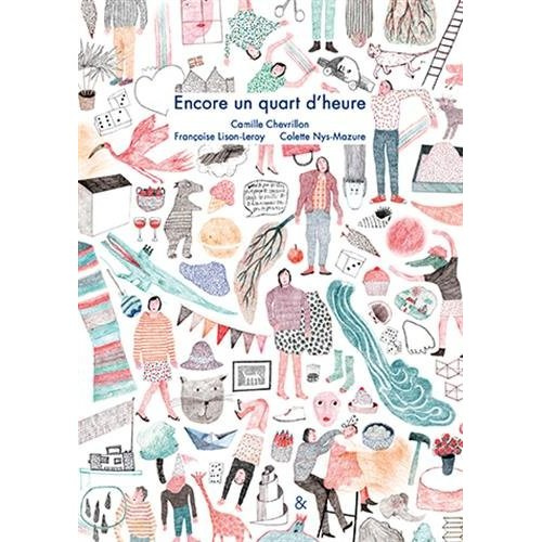 Emprunter Encore un quart d'heure livre