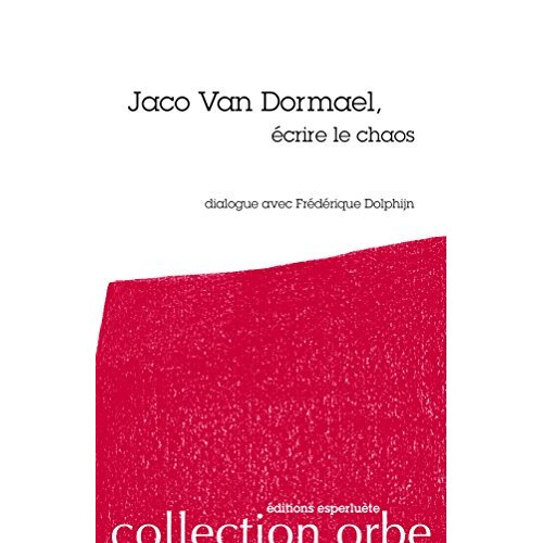 Emprunter Jaco van Dormael, écrire le chaos livre