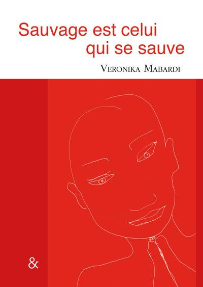 Emprunter Sauvage est celui qui se sauve livre