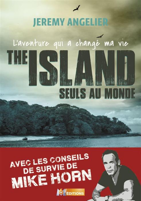 Emprunter The island, seuls au monde. L'aventure qui a changé ma vie livre