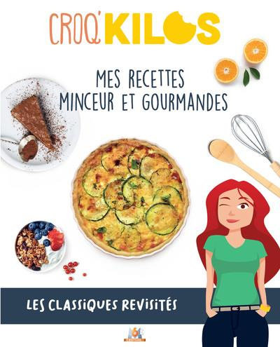 Emprunter Mes recettes minceur et gourmandes. Les classiques revisités livre
