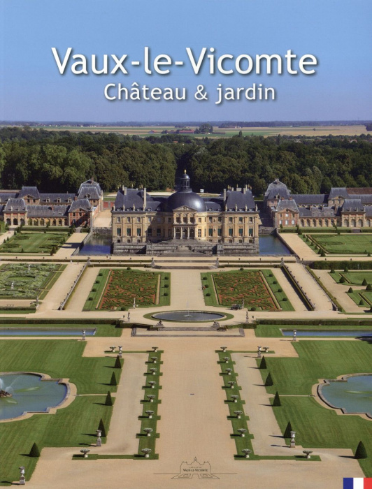 Emprunter Vaux-le-Vicomte. Château & jardin livre