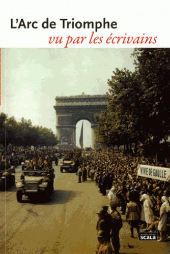Emprunter L'ARC DE TRIOMPHE VU PAR LES ECRIVAINS livre