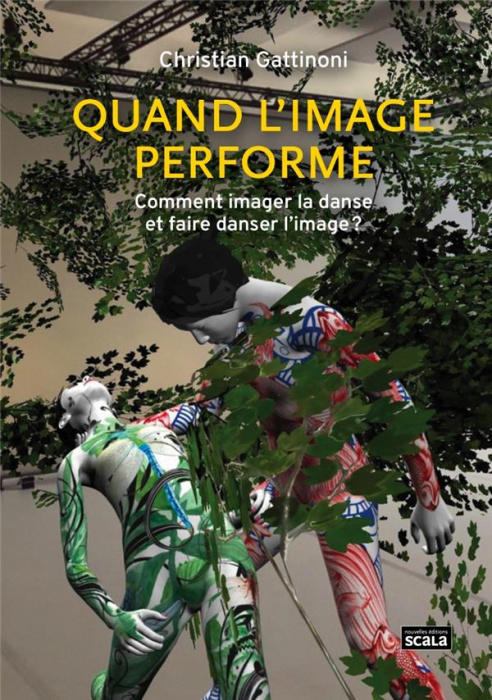 Emprunter Quand l'image performe. Comment imager la danse et faire danser l'image ? livre