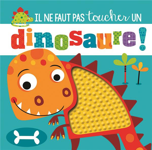 Emprunter Il ne faut pas toucher un dinosaure ! livre