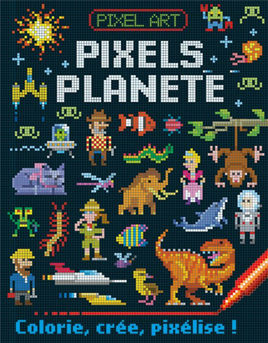 Emprunter Pixels planète livre