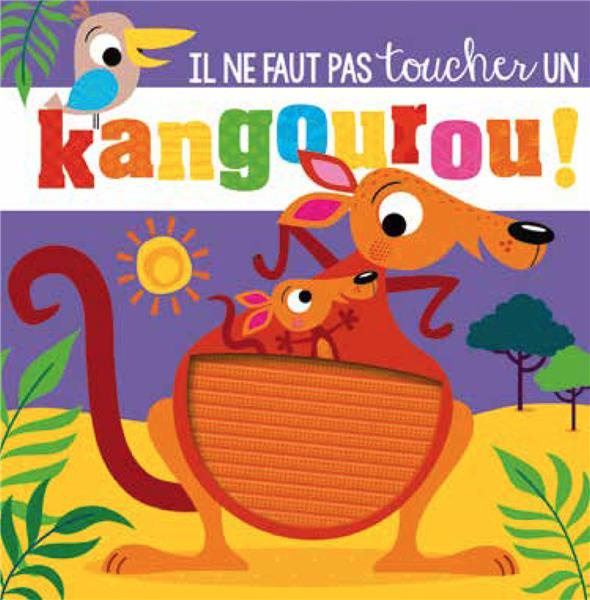 Emprunter Il ne faut pas toucher un kangourou ! livre