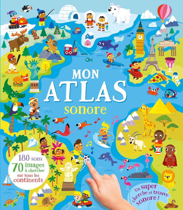 Emprunter Mon atlas sonore. Un super cherche et trouve sonore ! livre