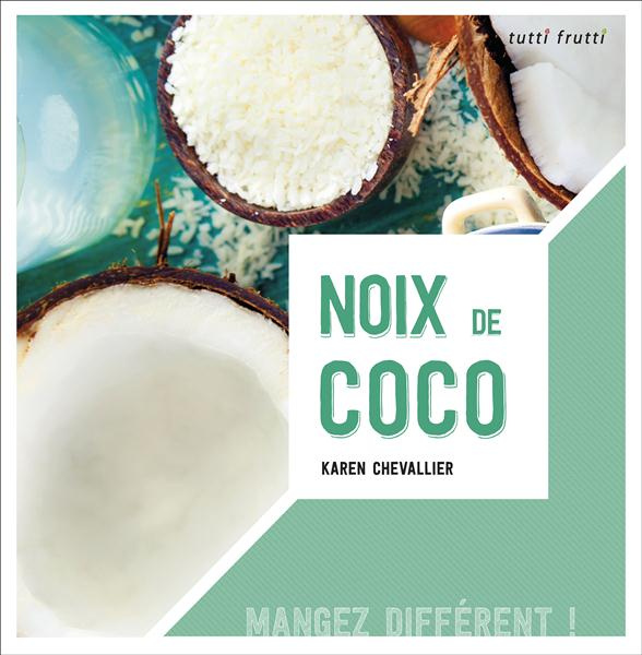 Emprunter Noix de coco / Mangez différent ! livre