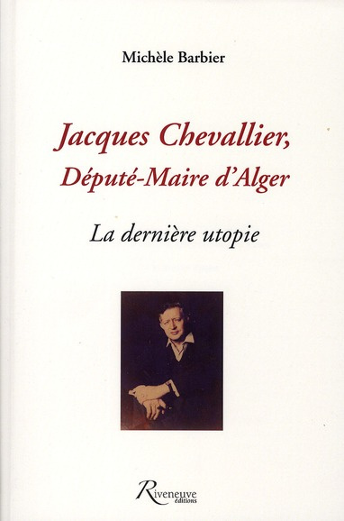 Emprunter Jacques Chevallier, député-maire d'Alger. La dernière utopie livre