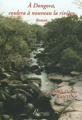 Emprunter A Dongora coulera à nouveau la rivière livre