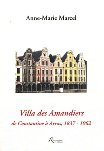 Emprunter Villa des Amandiers. De Constantine à Arras livre