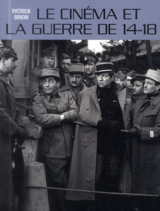 Emprunter Le cinéma et la guerre de 14-18 livre