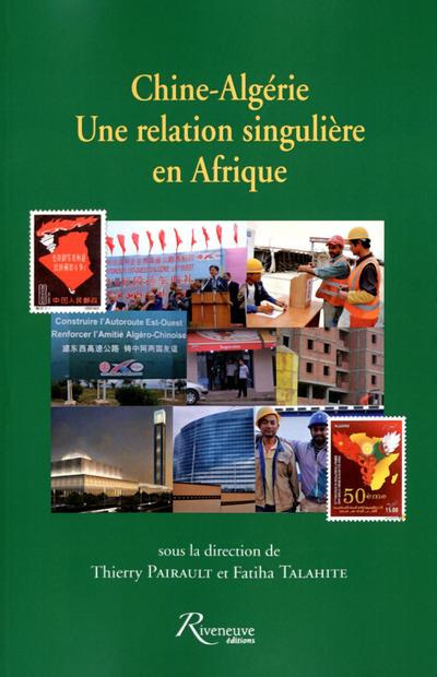 Emprunter Chine-Algérie, une relation singulière en Afrique livre