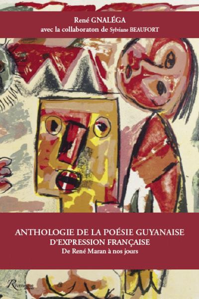 Emprunter Anthologie de la poésie guyanaise d'expression française. De René Maran aux années 2010 livre