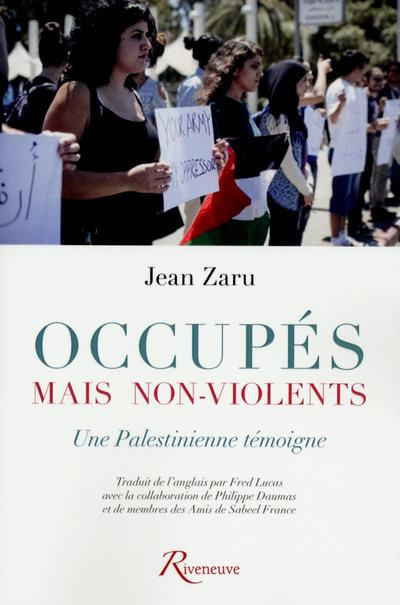 Emprunter Occupés mais non-violents. Une palestinienne témoigne livre