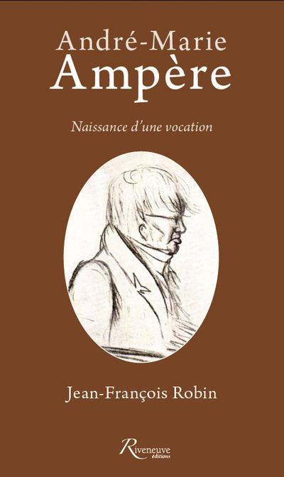 Emprunter Ampère. Naissance d'une vocation livre