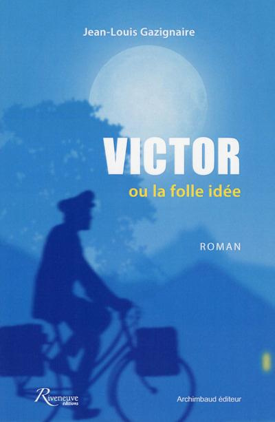 Emprunter Victor ou la folle idée livre