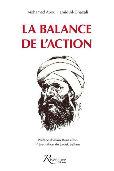 Emprunter La balance de l'action (Mizan al Amal). Traité d'éthique livre