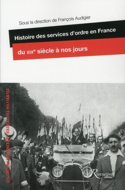 Emprunter Histoire des services d'ordre en France du XIXe siecle à nos jours livre